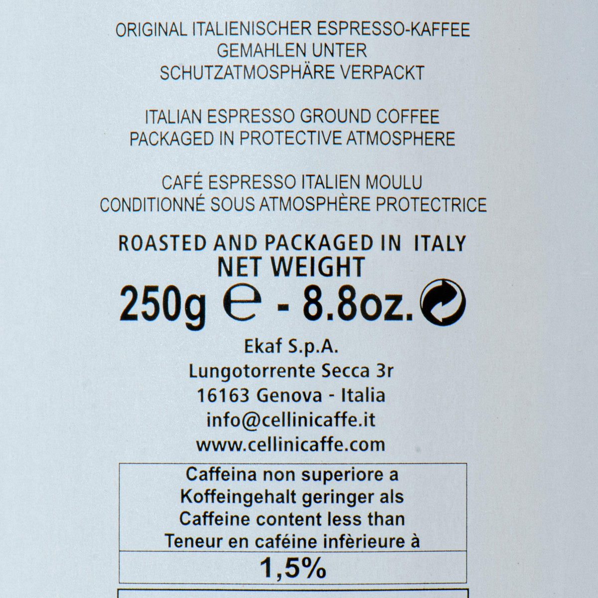 Roasted espresso ground coffee label: 250 g, packed in Italy, caffeine 1.5%