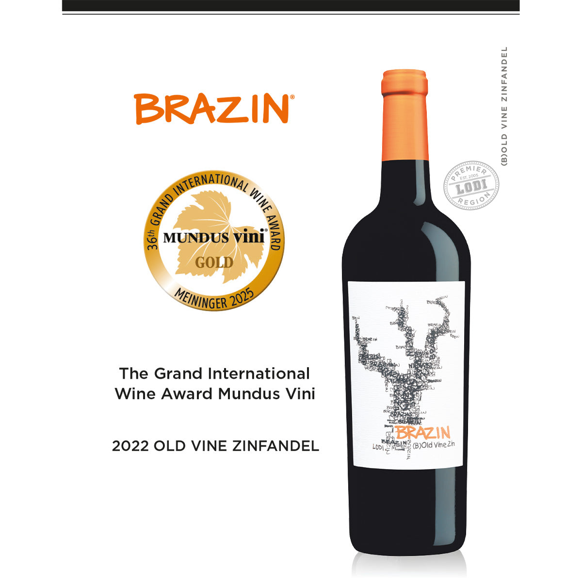 BRAZIN Zinfandel bottle with award badges, orange cork and front label